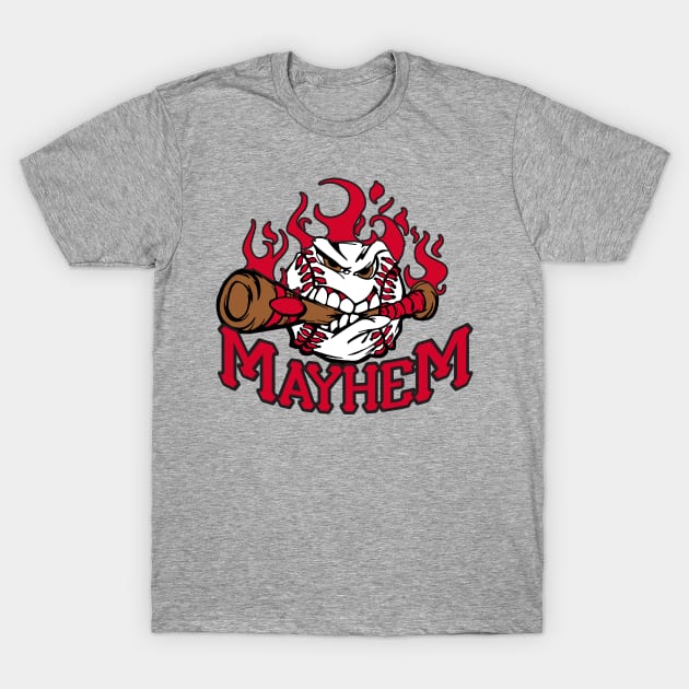 Mayhem with Angry Ball T-Shirt by DavesTees